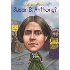 WHO WAS SUSAN B ANTHONY