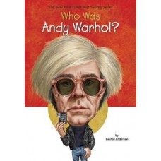 WHO WAS ANDY WARHOL