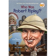 WHO WAS ROBERT RIPLEY
