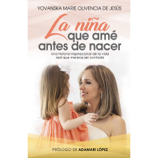 LA NIÑA QUE AME ANTES DE NACER