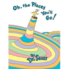 OH, THE PLACES YOULL GO