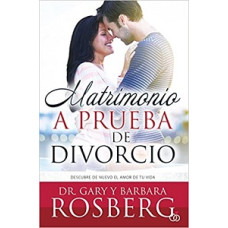 MATRIMONIO A PRUEBA DE DIVORCIO