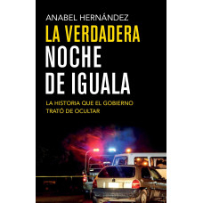 LA VERDADERA NOCHE DE IGUALA