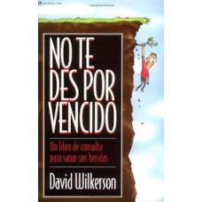 NO TE DES POR VENCIDO