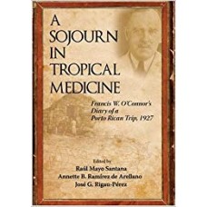 A SOJOURN IN TROPICAL MEDICINE