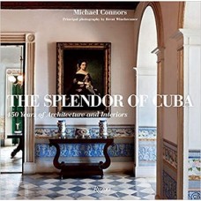 THE SPLENDOR OF CUBA