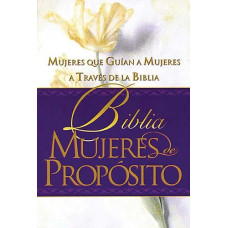 BIBLIA MUJERES DE PROPOSITO