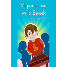 MI PRIMER DIA EN LA ESCUELA