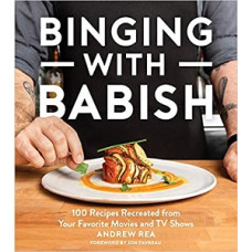 BINGING WITH BABISH 100 RECIPES RECREATE