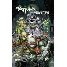 BATMAN/TEENAGE MUTANT NINJA TURTLES VOL.