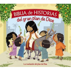 BIBLIA DE HISTORIAS DEL GRAN PLAN DE DIO