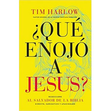 QUE ENOJO A JESUS QUE ENOJO A JESUS