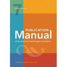 PUBLICATION MANUAL OF THE AMERICAN PSY 7