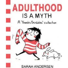 ADULTHOOD IS A MYTH