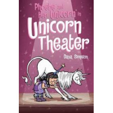 PHOEBE AND HER UNICORN IN UNICORN THEATE