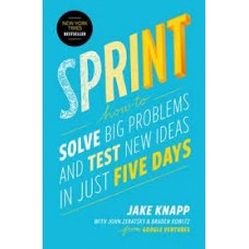SPRINT HOW TO SOLVE BIG PROBLEMS AND TES