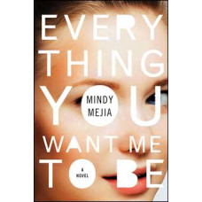 EVERY THING YOU WANT ME TO BE