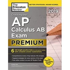CRACKING THE AP CALCULUS AB EXAM 2019 PR