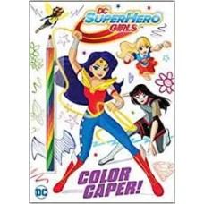 COLOR CAPER DC SUPER HERO GIRLS