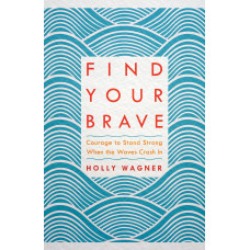 FIND YOUR BRAVE