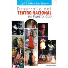 DESARROLLO DEL TEATRO NACIONAL EN P.R DESARROLLO DEL TEATRO NACIONAL EN P.R