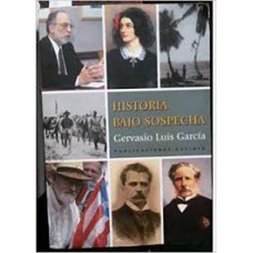 HISTORIA BAJO SOSPECHA HISTORIA BAJO SOSPECHA