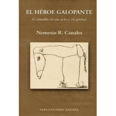 EL HEROE GALOPANTE EL HEROE GALOPANTE