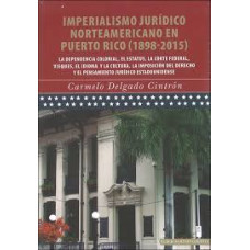 IMPERIALISMO JURIDICO NORTEAMERICANO PR IMPERIALISMO JURIDICO NORTEAMERICANO PR