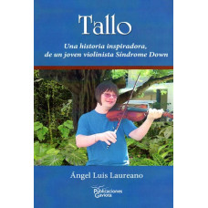 TALLO UN HISTORIA INSPIRADORA DE UN JOVE