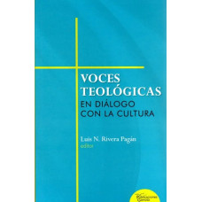 VOCES TEOLOGICAS EN DIALOGO CON LA CULTU