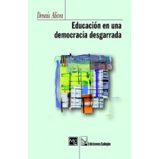 EDUCACION EN UNA DEMOCRACIA DESGARRADA