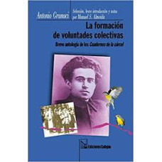 LA FORMACION DE VOLUNTADES COLECTIVAS