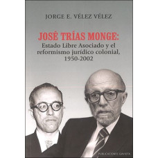 JOSE TRIAS MONGE: ESTADO LIBRE ASOCIADO