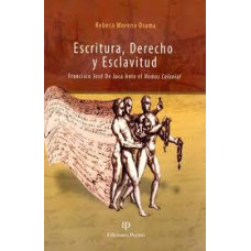 ESCRITURA DERECHO Y ESCLAVITUD ESCRITURA DERECHO Y ESCLAVITUD