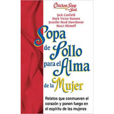 SOPA DE POLLO PARA EL ALMA DE LA MUJER