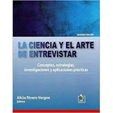 LA CIENCIA Y EL ARTE DE ENTREVISTAR 2ED