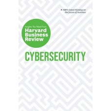 CYBERSECURITY INSIGHTS YOUNEED FROM HBR