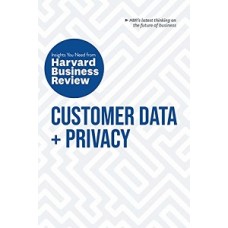 CUSTOMER DATA + PRIVACY INSIGHTS YOU NEE
