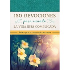 180 DEVOCIONALES PARA CUANDO LA VIDA EST