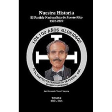 NUESTRA HISTORIA TOMO 1 1922 - 1965 NUESTRA HISTORIA TOMO 1 1922 - 1965
