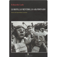 LO ROTO LO MENTIDO LO ABANDONADO