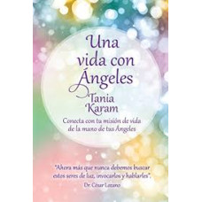 UNA VIDA CON ANGELES