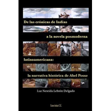 DE LAS CRONICAS DE INDIAS A LA NOVELA PO DE LAS CRONICAS DE INDIAS A LA NOVELA PO