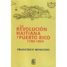 LA REVOLUCION HAITIANA Y PUERTO RICO
