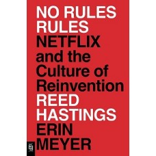 NO RULES RULES: NETFLIX AND THE CULTUREN
