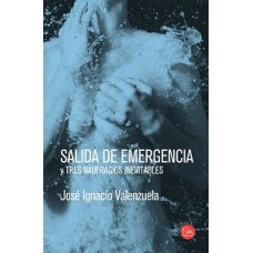 SALIDA DE EMERGENCIA Y TRES NAUFRAGOS