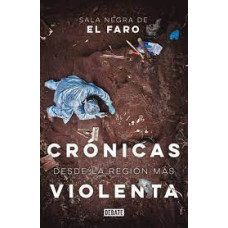 CRONICAS DESDE LA REGION MAS VIOLENTA