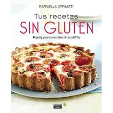 TUS RECETAS SIN GLUTEN