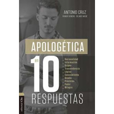 APOLOGETICA EN DIEZ RESPUESTAS