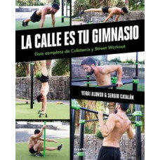 LA CALLE ES TU GIMNASIO